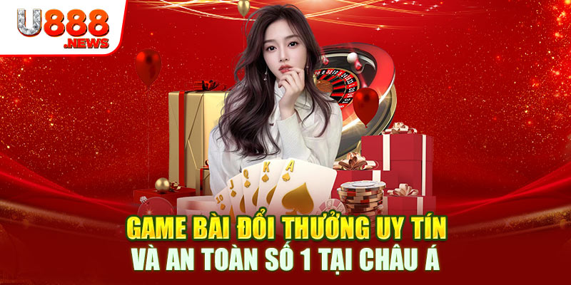 Game Bài Đổi Thưởng Uy Tín Và An Toàn Số 1 Tại Châu Á 1 Game Bài Đổi Thưởng Uy Tín Và An Toàn Số 1 Tại Châu Á